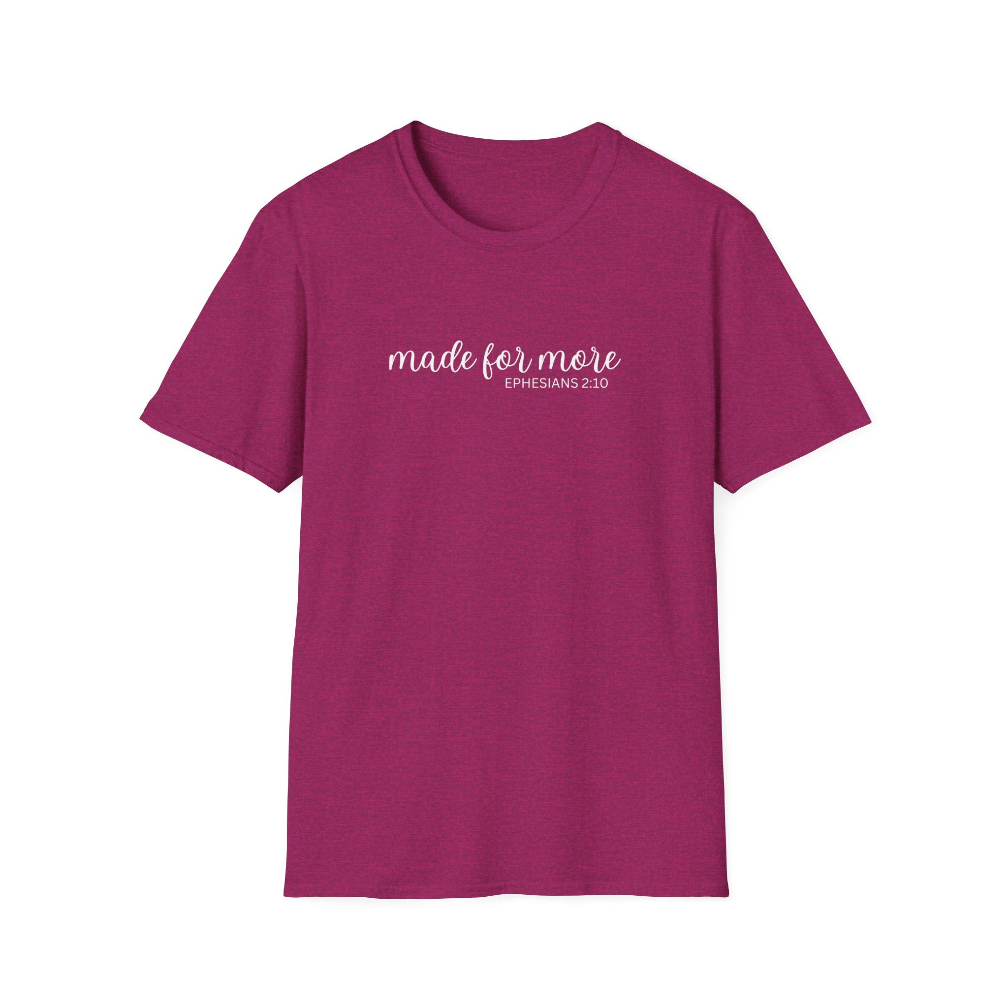 made for more shirt