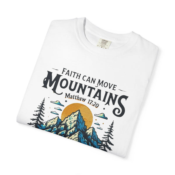 Faith Can Move Mountains Tee