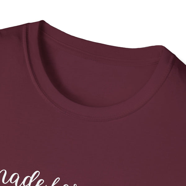 made for more shirt