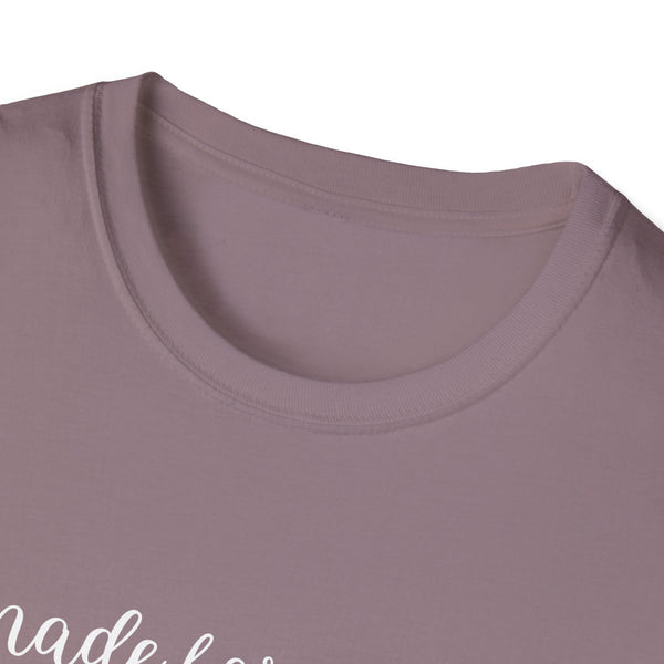 made for more shirt