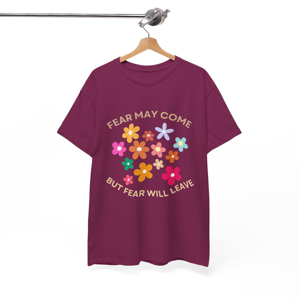 Fear may come but fear will leave, floral shirt