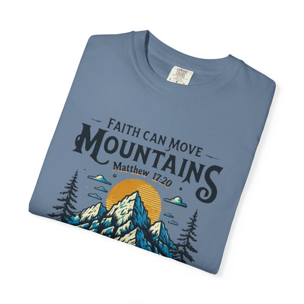 Faith Can Move Mountains Tee