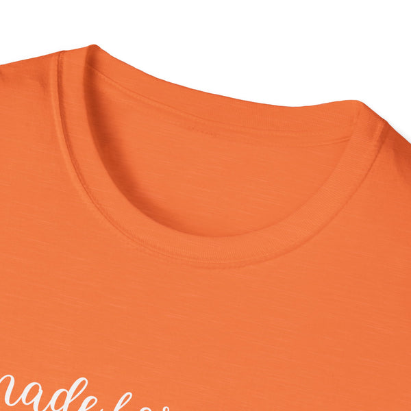 made for more shirt