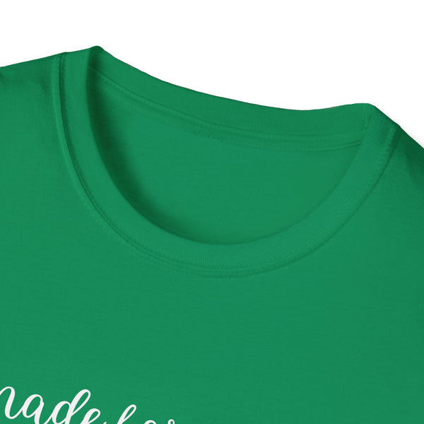 made for more shirt