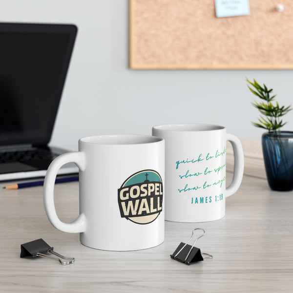 James 1:19 Coffee Cup (11oz/15oz)