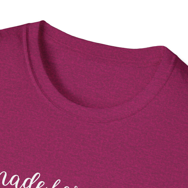 made for more shirt